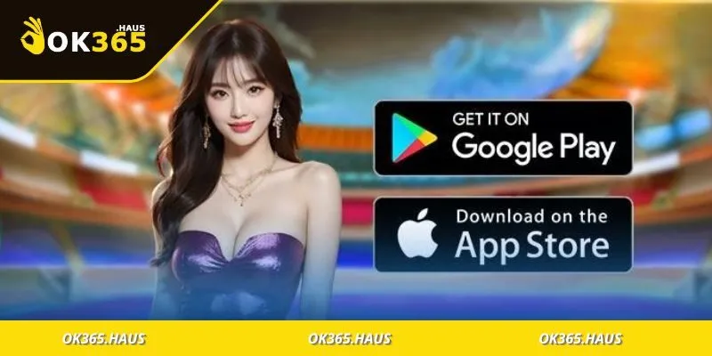 Chỉ một cú chạm, tải App và mở ra kho tàng giải trí không giới hạn